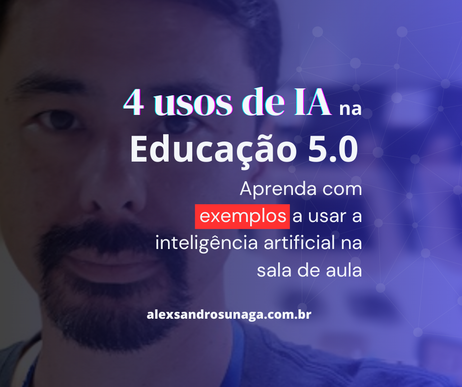 4 usos da IA na Educação 5.0